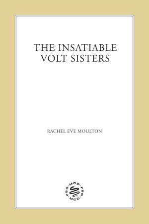 The Insatiable Volt Sisters