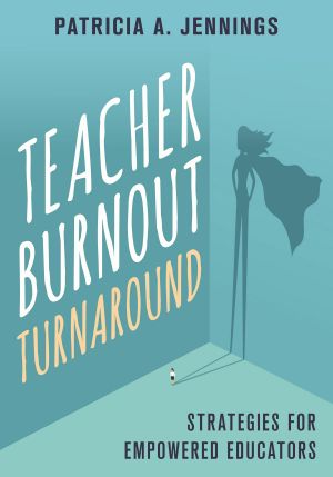 Teacher Burnout Turnaround