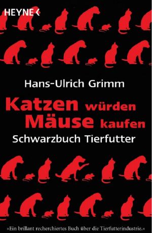 Katzen würden Mäuse kaufen