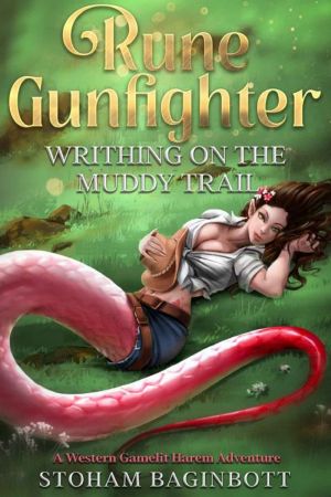 Rune Gunfighter · Writhing on the Muddy Trail