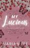 My Lucious: Cupid Psyche Modern Retelling Academy Romance