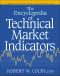 The Encyclopedia of Technical Market Indicators