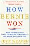 How Bernie Won · Inside the Revolution That's Taking Back Our Country · and Where We Go From Here