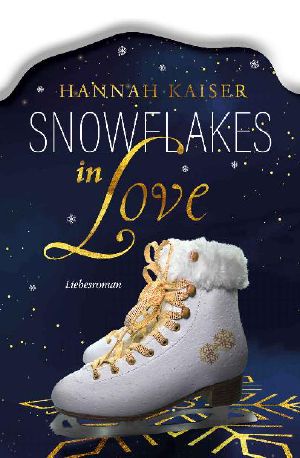 Snowflakes in Love: Liebesroman