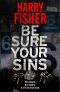 Be Sure Your Sins (DS Mel Cooper Series Book 1)