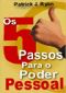 Cinco Passos Para O Poder Pessoal