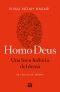 Homo Deus. Una Breu Història Del Demà