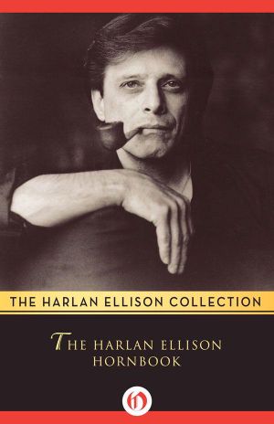 The Harlan Ellison Hornbook · Essays