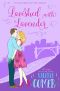 Lavished with Lavender: A Christian Romance (Urban Farm Fresh Romance Book 9)