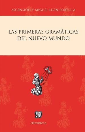 Las Primeras Gramáticas Del Nuevo Mundo