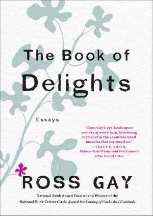 The Book of Delights · Essays