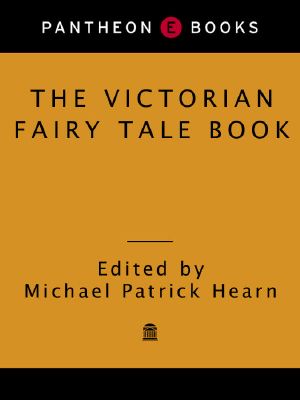 The Victorian Fairy Tale Book (Pantheon Fairy Tale & Folklore Library)