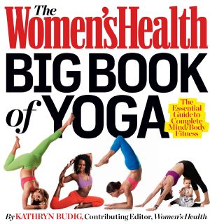 The Women's Health Big Book of Yoga