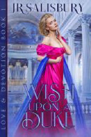 Wish Upon a Duke (Love And Devotion Book 1)