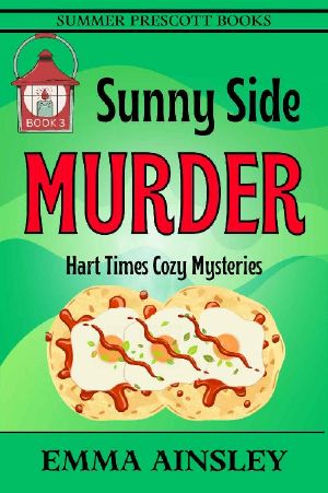 Sunny Side Murder (Hart Times Cozy Mysteries Book 3)