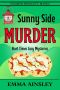 Sunny Side Murder (Hart Times Cozy Mysteries Book 3)