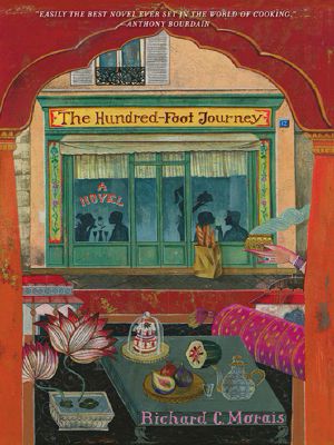 The Hundred-Foot Journey · A Novel