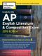 Cracking the AP English Literature & Composition Exam, 2019 Edition, Practice Tests & Proven Techniques to Help You Score a 5