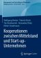 Kooperationen zwischen Mittelstand und Start-up-Unternehmen