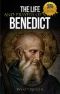 The Life and Prayers of Saint Benedict