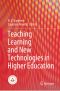 Teaching Learning and New Technologies in Higher Education