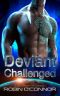 Deviant Challenged: An Alien Gladiator Romance (Gladiators of the Vagabond Book 3)