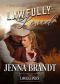 Lawfully Loved · A Texas Lawkeeper Romance