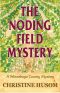 The Noding Field Mystery