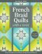 French Braid Quilts With a Twist