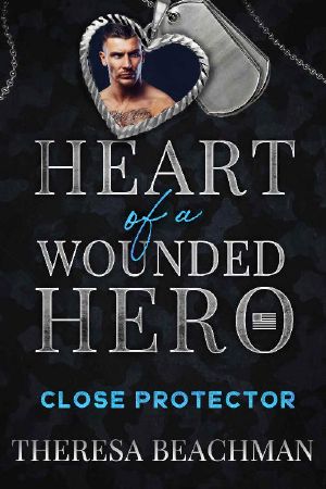 Close Protector · Heart of a Wounded Hero