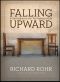 Falling Upward · A Spirituality for the Two Halves of Life - · A Companion Journal