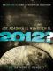 ¿Se Acabará El Mundo en El 2012?