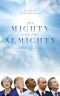 The Mighty and the Almighty · How Political Leaders Do God