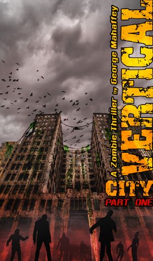 Vertical City · a Zombie Thriller (Book 1 of 4)