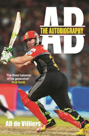 AB De Villiers - the Autobiography