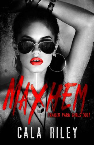 Mayhem (Trailer Park Girls Duet Book 1)