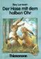 Der Hase mit dem halben Ohr