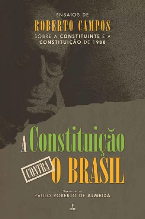 A Constituição Contra O Brasil