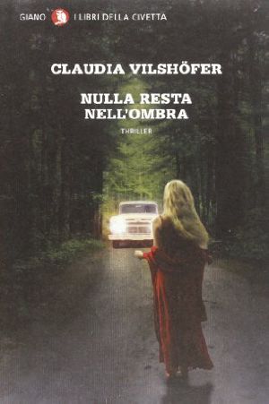 Nulla Resta Nell'ombra
