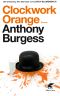 Clockwork Orange - die Urfassung