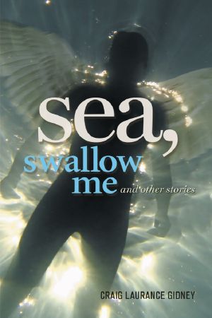 Sea Swallow Me and Other Stories