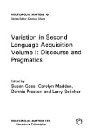 Variation in Second Language Acquisition Volume I · Discourse and Pragmatics