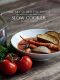 The Art of Healthy Eating - Slow Cooker · Grain Free Low Carb Reinvented