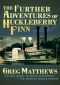 The Further Adventures of Huckleberry Finn