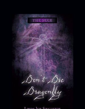 Don't Die, Dragonfly