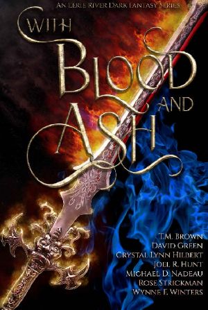 With Blood and Ash · The Curse of Blood Magic Volume One (An Eerie River Dark Fantasy Series)