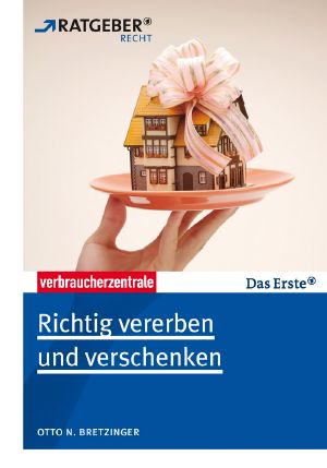 Richtig vererben und verschenken