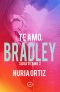 Te amo, Bradley