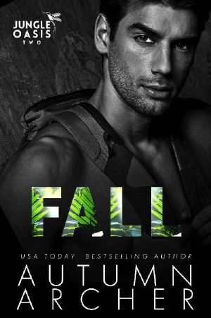 Fall (Jungle Oasis Book 2): A billionaire enemies to lovers dark romance