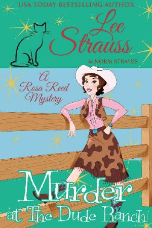 Murder at the Dude Ranch: a 1950s cozy historical mystery (A Rosa Reed Mystery Book 7)